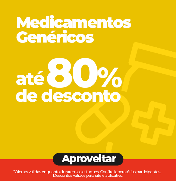 Genéricos com desconto -20/06 a 10/07